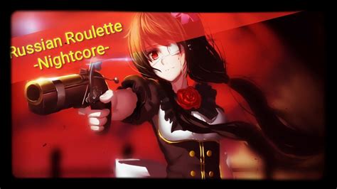 nightcore russian roulette|Stream Nightcore .